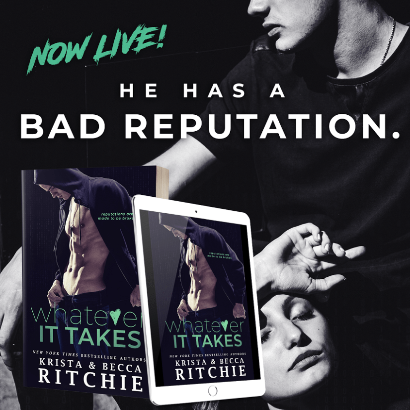Whatever It Takes by Krista & Becca Ritchie LIVE NOW The Banker